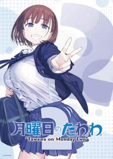  Getsuyoubi no Tawawa Season 2 